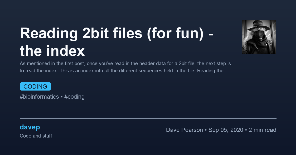 Two Bit Record Reading 2bit files (for fun) - the index - davep